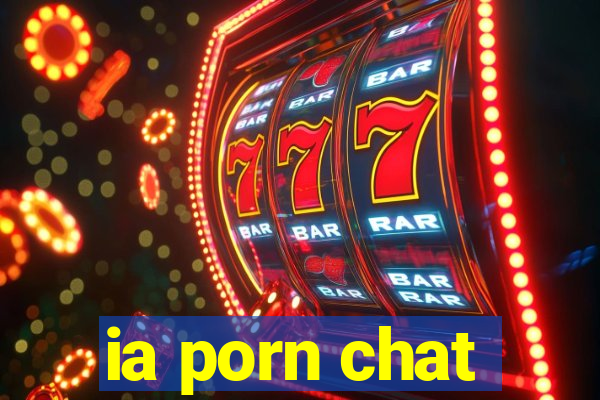 ia porn chat